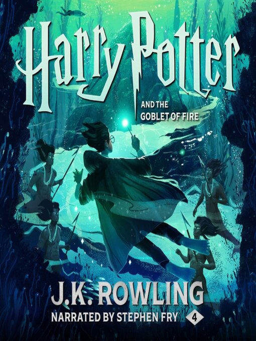 Title details for Harry Potter and the Goblet of Fire by J. K. Rowling - Available